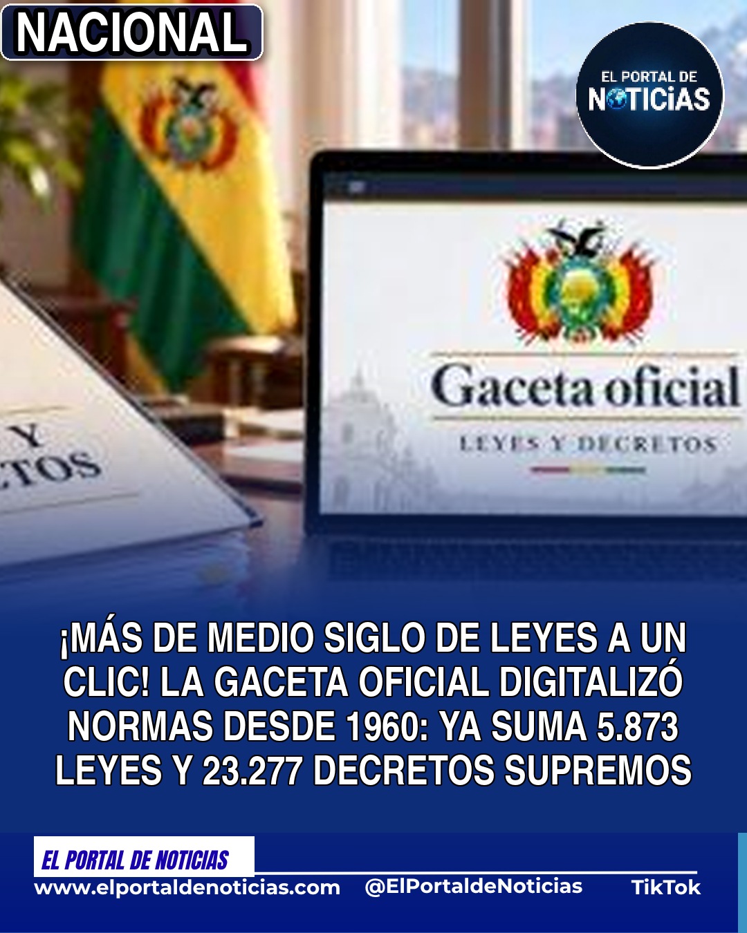 Más de medio siglo de leyes a un clic: la Gaceta Oficial digitalizó las normas bolivianas desde 1960 hasta hoy