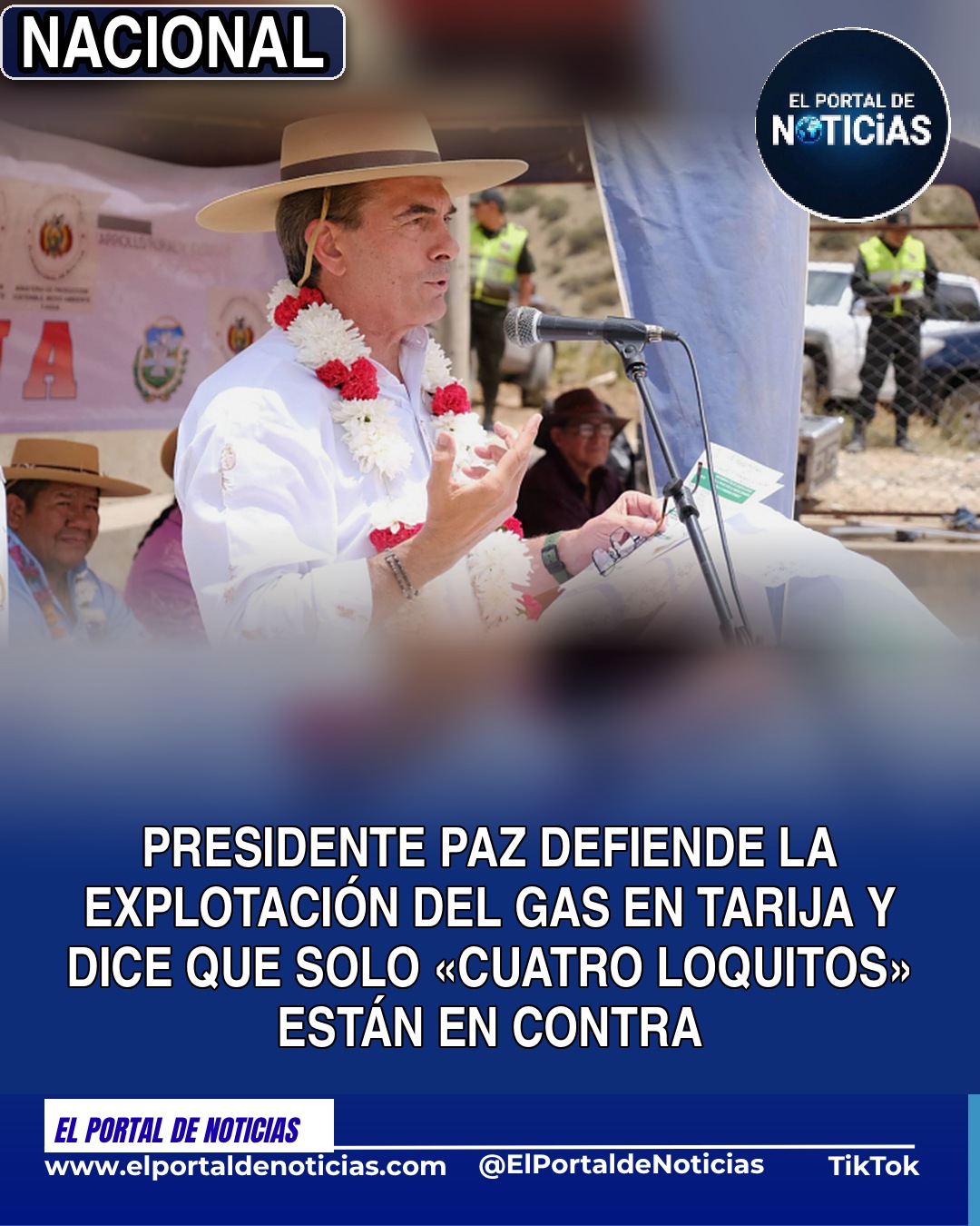 Presidente Rodrigo Paz defiende la explotación de gas en Tarija