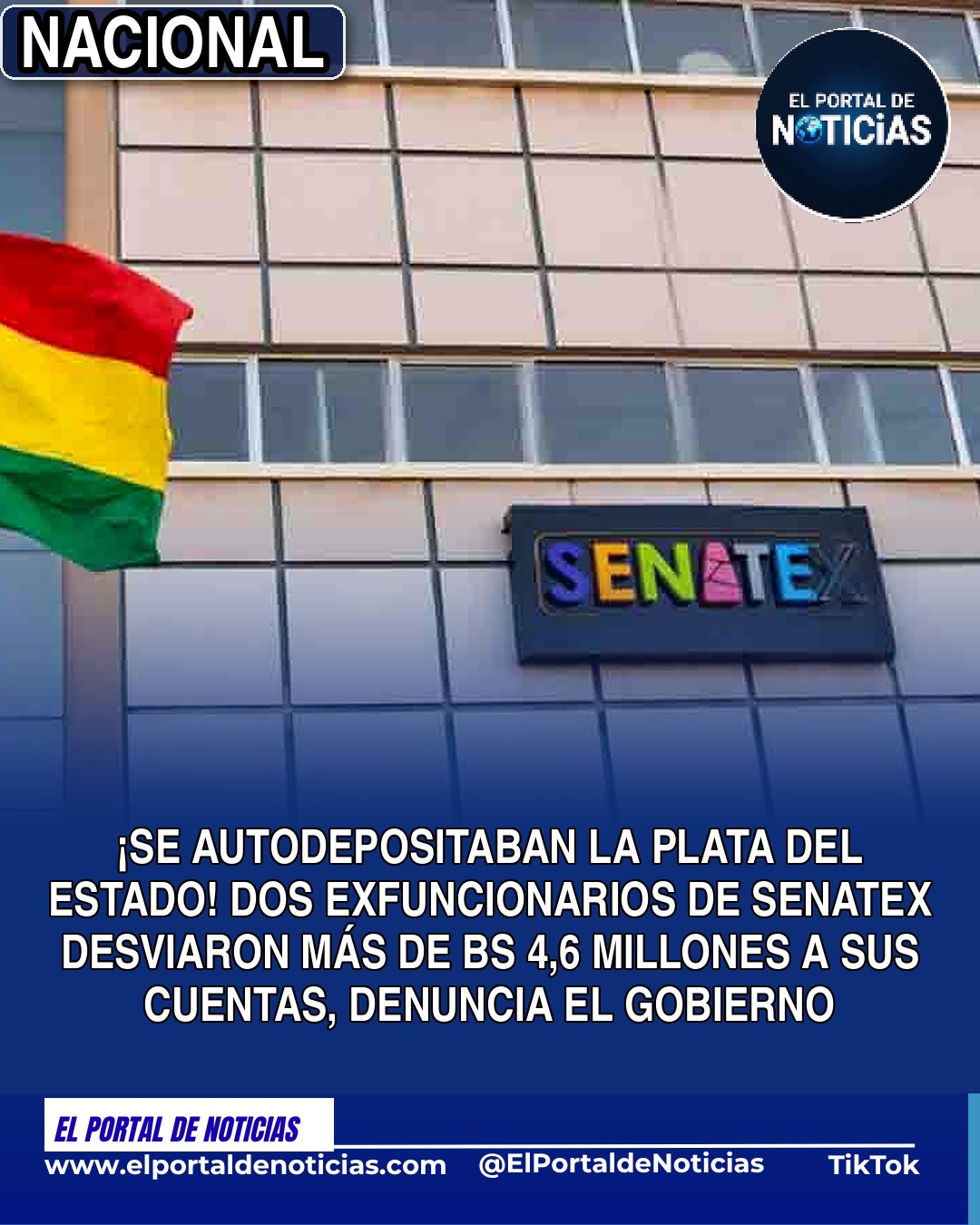 Se autodepositaban la plata del Estado: dos exfuncionarios de Senatex desviaron más de Bs 4,6 millones a sus cuentas, denuncia el Gobierno